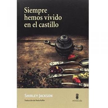 SIEMPRE HEMOS VIVIDO EN EL CASTILLO