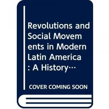 Twentieth Century Guerrilla Movements in Latin America