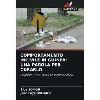 Somou, Siba: COMPORTAMENTO INCIVILE IN GUINEA: UNA PAROLA PER CURARLO