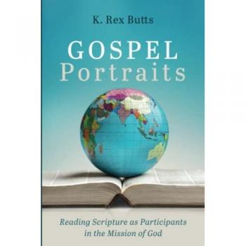 Gospel Portraits: Reading Scripture as Participants in the Mission of God
