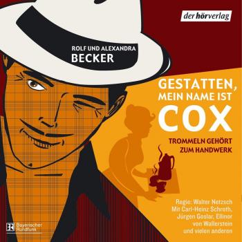 Trommeln gehört zum Handwerk: Gestatten, mein Name ist Cox