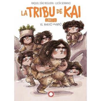 La tribu de Kai: Libro 2. El nuevo mundo