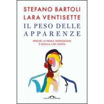 Il peso delle apparenze. Perché la prima impressione è quella che conta