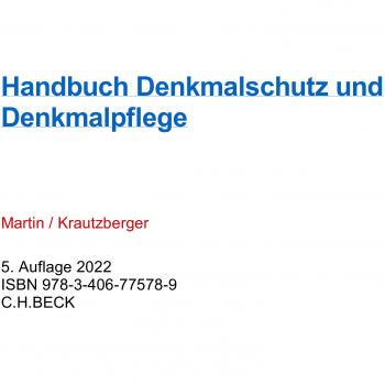 Handbuch Denkmalschutz und Denkmalpflege: Recht, fachliche Grundsätze, Verfahren, Finanzierung