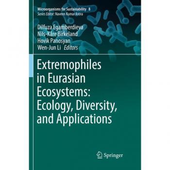 Extremophiles in Eurasian Ecosystems: Ecology Diversity and Applications