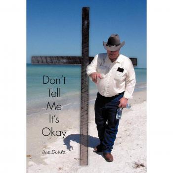 Don't Tell Me It's Okay
