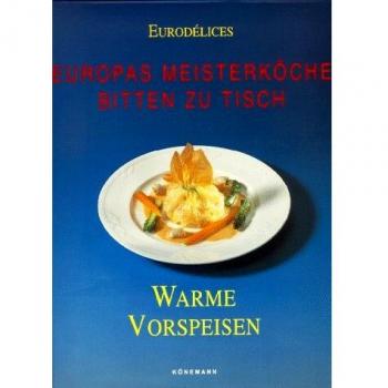 Eurodelices, Warme Vorspeisen