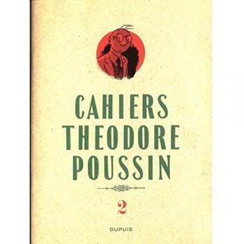 Cahiers Théodore Poussin, Tome 2 :