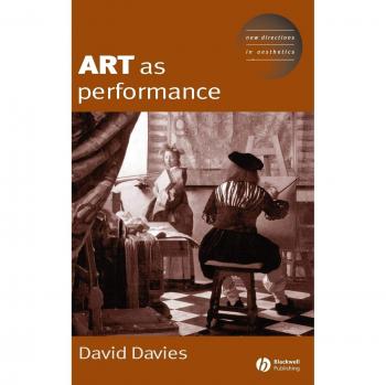 Art As Performance, New Directions in Aesthetics, 2