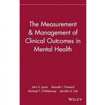 The Measurement & Management of Clinical Outcomes in Mental Health