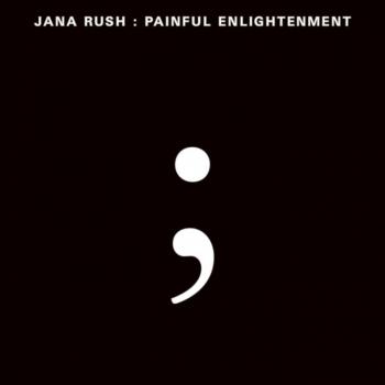 Jana Rush - Painful Enlightenment - Vinile 2x LP
