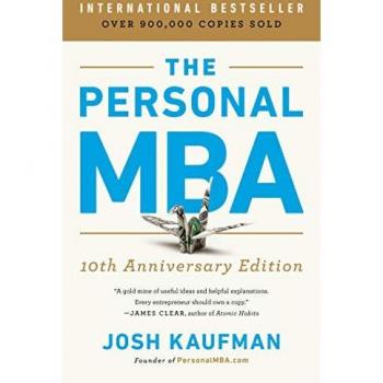 The Personal MBA 10th Anniversary Edition: Master the Art of Business