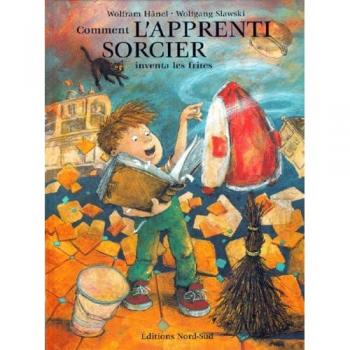 Comment l'apprenti sorcier inventa les frites