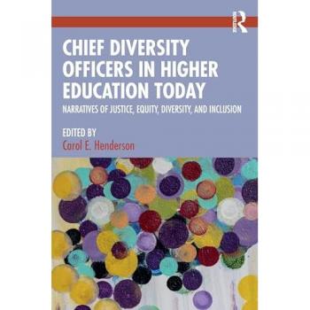 Chief Diversity Officers in Higher Education Today : Narratives of Justice, Equity, Diversity, and Inclusion