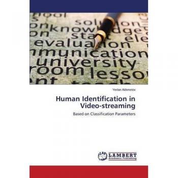 Human Identification in Video-streaming: Based on Classification Parameters