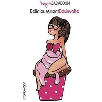 Délicieusement désinvolte