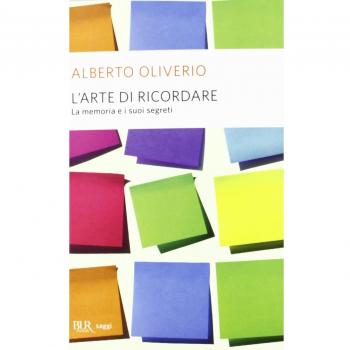 L'arte di ricordare. La memoria e i suoi segreti