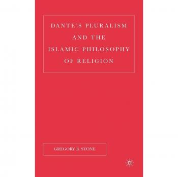 Dante's Pluralism and the Islamic Philosophy of Religion