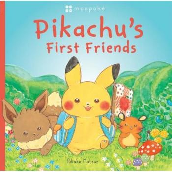 Monpoke Picture Book: Pikachu’s First Friends (PB)