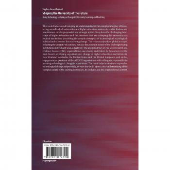 Shaping the University of the Future: Using Technology to Catalyse Change in University Learning and Teaching