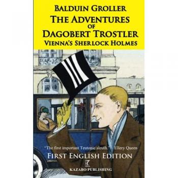 The Adventures of Dagobert Trostler