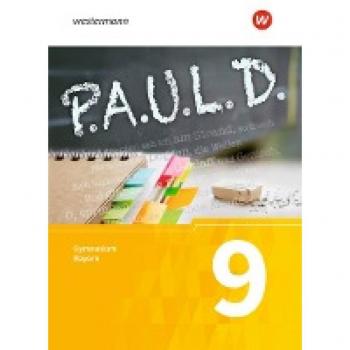 P.A.U.L. D. - Persönliches Arbeits- und Lesebuch Deutsch. Für Gymnasien in Bayern: Schülerbuch 9