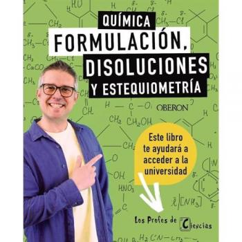 Química. Formulación, disoluciones y estequiometría: Los Profes de Ciencias (Tapa blanda con solapas).
