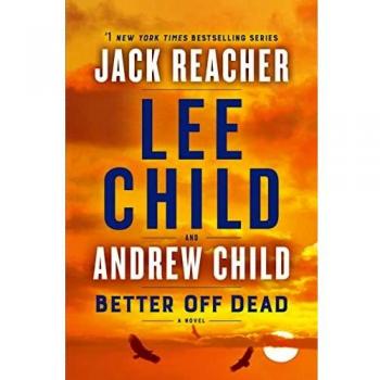 Better Off Dead: A Jack Reacher Novel