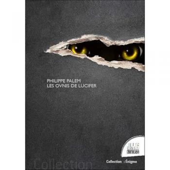 Les ovnis de Lucifer Philippe Palem JMG