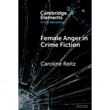 Caroline Reitz Female Anger in Crime Fiction