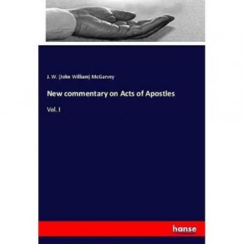 New commentary on Acts of Apostles: Vol. I