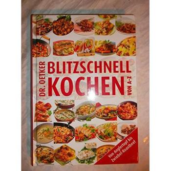 Dr. Oetker - blitzschnell kochen von A-Z | kolektiv | Buch