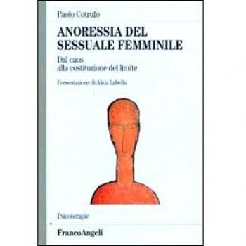 Anoressia del sessuale femminile. Dal caos alla costituzione del ...