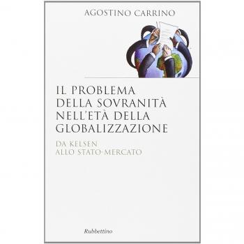 Il problema della sovranità nell'età della globalizzazione. Da Kelsen allo Stato-Mercato