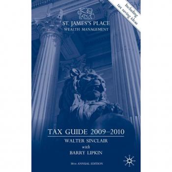 St. James’s Place Wealth Management Tax Guide 2009–2010