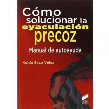 CÓMO SOLUCIONAR LA EYACULACIÓN PRECOZ