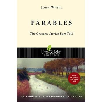Parables: The Greatest Stories Ever Told, Sachbücher von John White