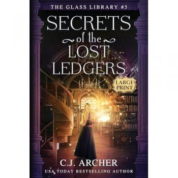 Secrets of the Lost Ledgers: Large Print (The Glass Library, Band 5)