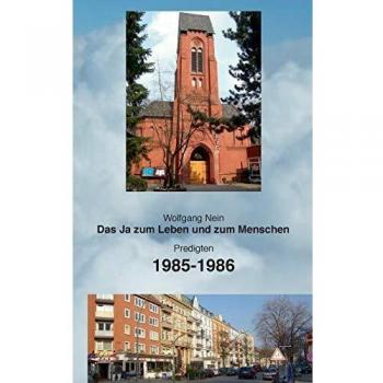 Das Ja zum Leben und zum Menschen, Band 11: Predigten 1985-1986