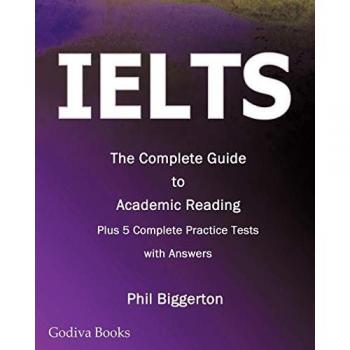 Ielts - The Complete Guide to Academic Reading