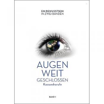 Augen weit geschlossen - Kassandrarufe (1)