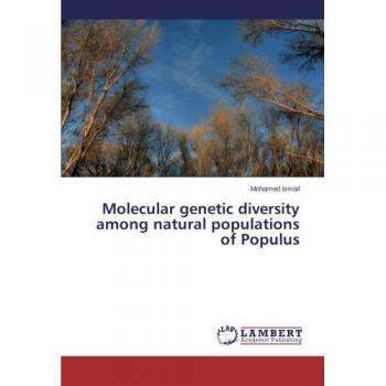 Molecular genetic diversity among natural populations of Populus