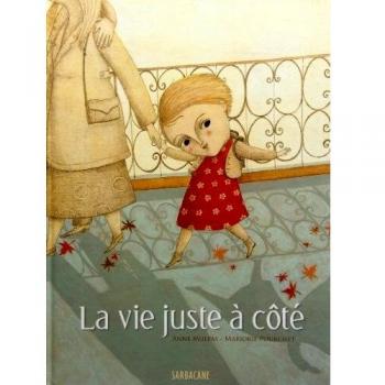 Vie juste a cote La