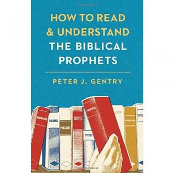 How to Read and Understand the Biblical Prophets - [Version Originale]