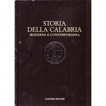 Storia della Calabria moderna e contemporanea. Il lungo periodo: dalla scoperta dell'America alla caduta del fascismo