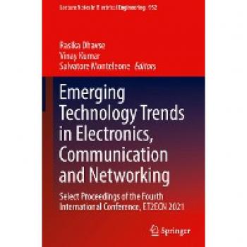 Emerging Technology Trends in Electronics Communication and Networking