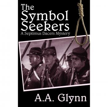 The Symbol Seekers: A Septimus Dacers Mystery