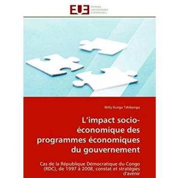 L’impact socio-économique des programmes économiques du gouvernement: Cas de la République Démocratique du Congo