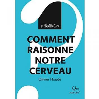 Comment raisonne notre cerveau - Grand Format