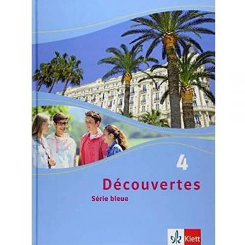 Découvertes Série bleue 4. Schülerbuch